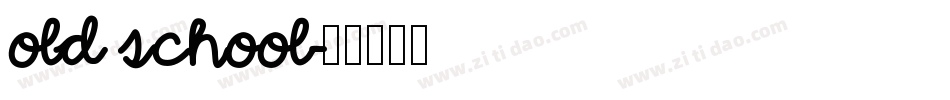 old school字体转换